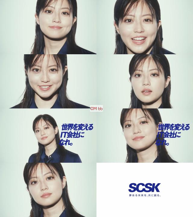 今ちゃん 今田美桜 SCSK CM BIG MOUTH篇。「世界を変えるIT会社になれ。SCSK